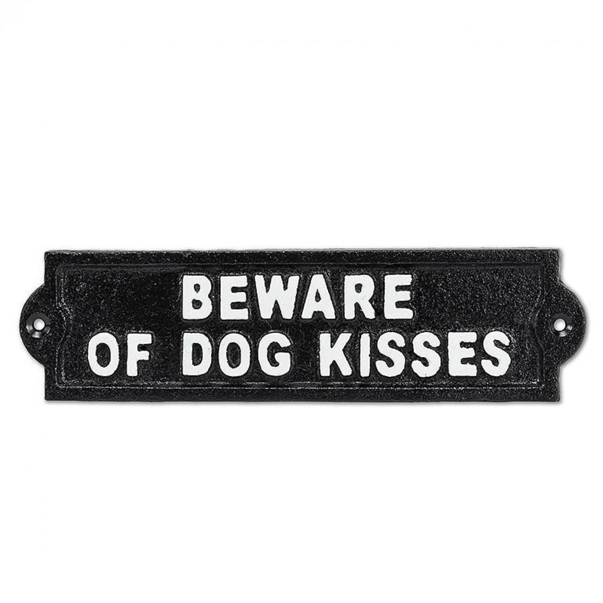 Beware of Dog Kisses