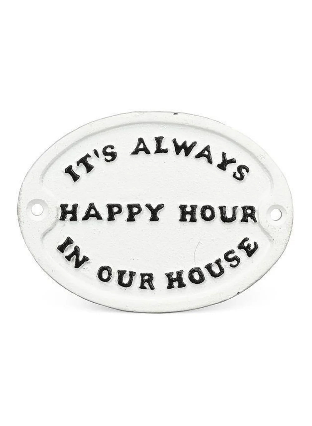 Its Always Happy Hour...Sign