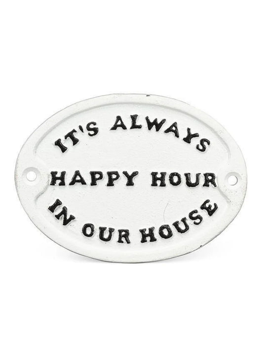 Its Always Happy Hour...Sign